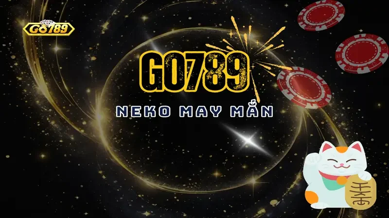 Neko May Mắn Go789 – Tính Năng Hấp Dẫn Và Mẹo Thắng Lớn