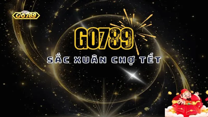 sắc xuân chợ tết go789