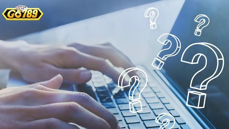 Go789 cam kết phản hồi khách hàng nhanh chóng nhất có thể