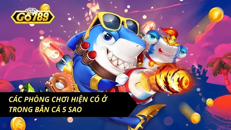 Trải nghiệm đa dạng phiên bản đối với săn cá 5 sao