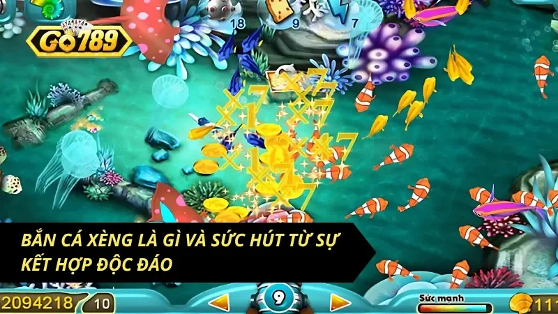 Bắn cá kiếm Xèng với lối chơi độc đáo